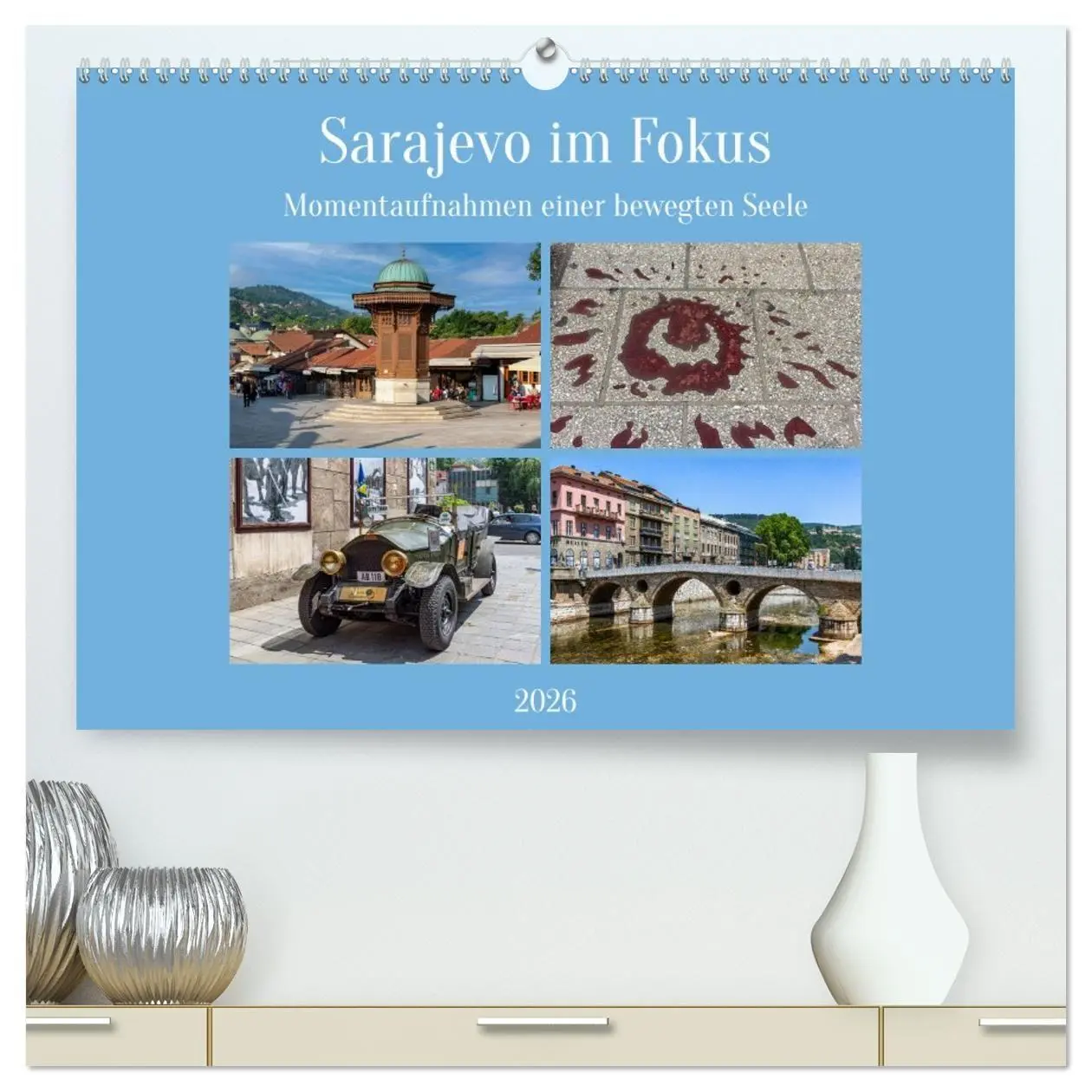 Cover: 9783516659344 | Sarajevo im Fokus (hochwertiger Premium Wandkalender 2026 DIN A2...