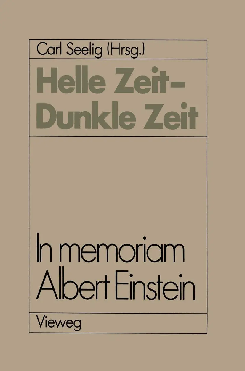 Cover: 9783528089344 | Helle Zeit - Dunkle Zeit | In memoriam Albert Einstein | Carl Seelig