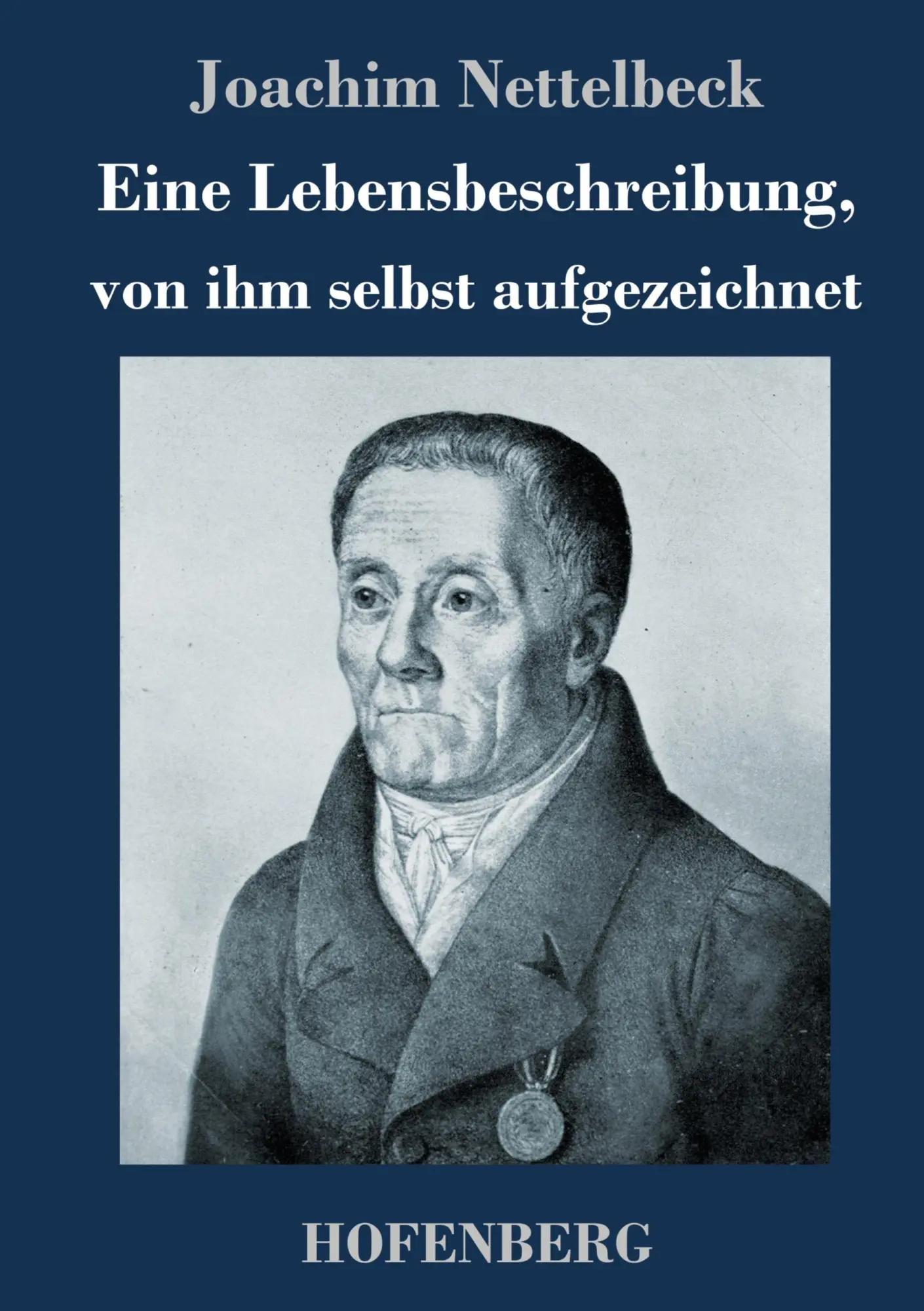 Cover: 9783743749344 | Eine Lebensbeschreibung, von ihm selbst aufgezeichnet | Nettelbeck