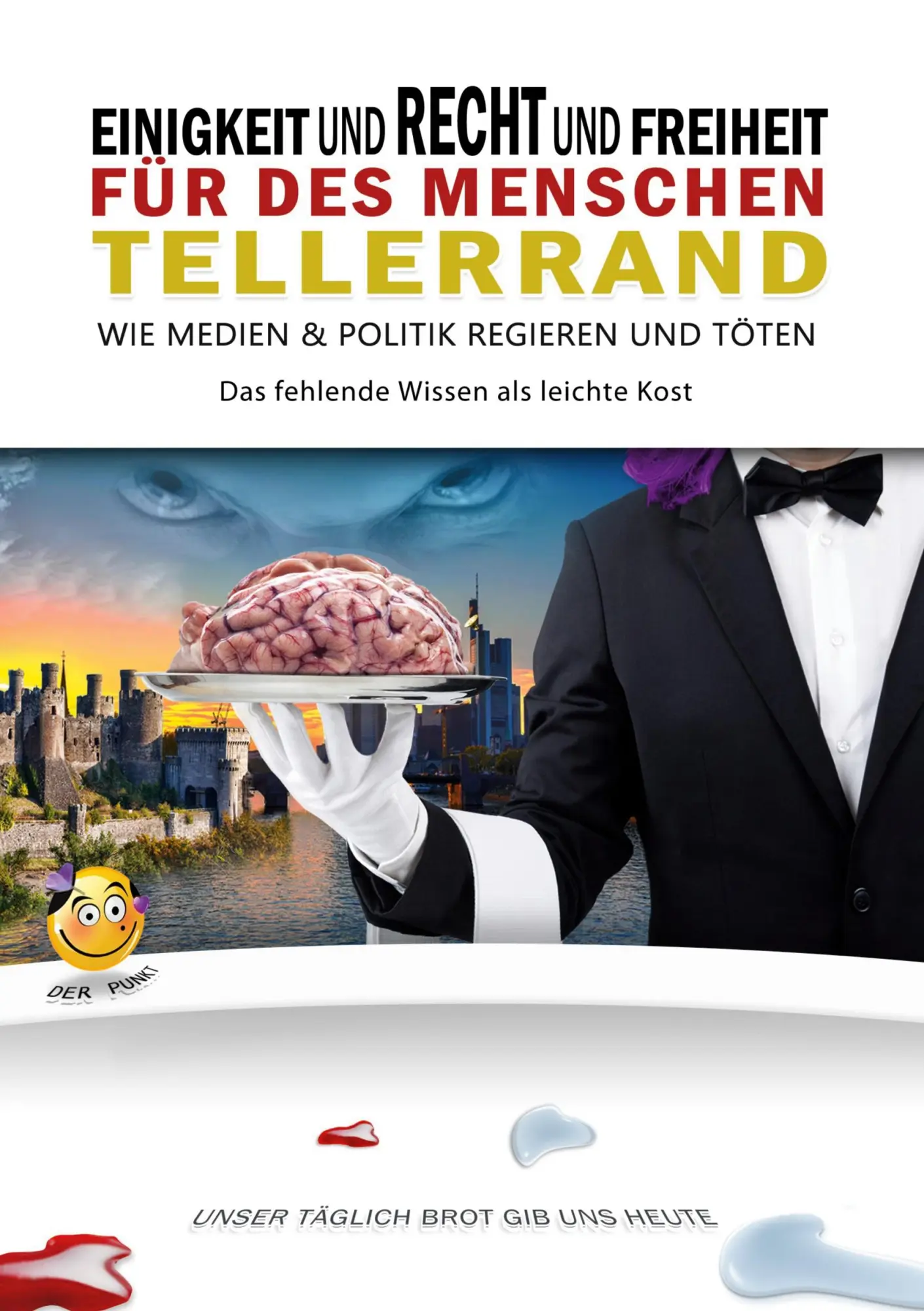 Cover: 9783769349344 | Einigkeit und Recht und Freiheit für des Menschen Tellerrand | Punkt