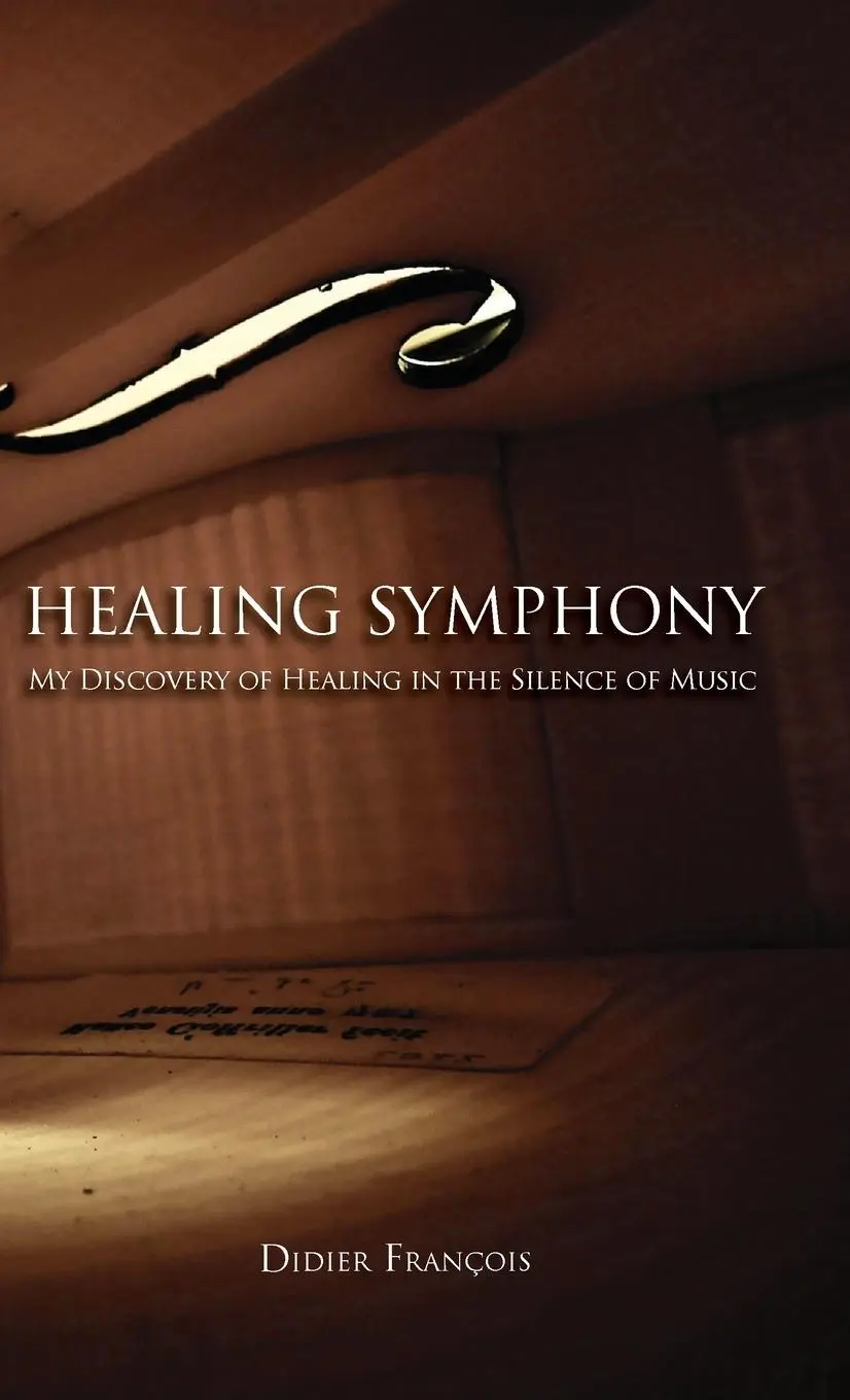 Cover: 9789492689344 | Healing Symphony | My Discovery of Healing in the Silence of Music