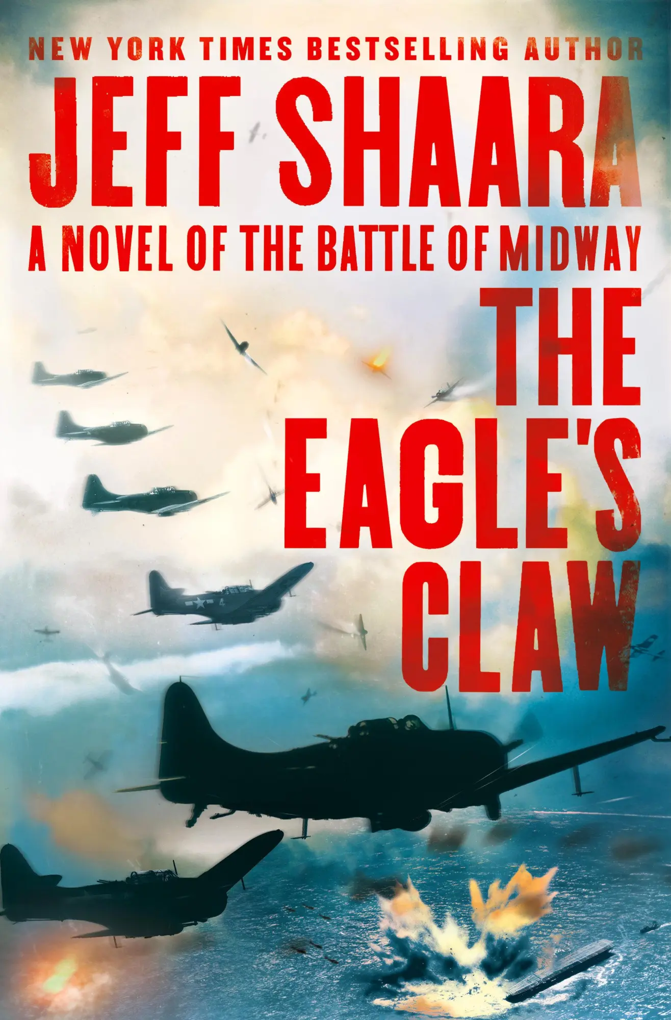 Cover: 9780525619444 | The Eagle's Claw | A Novel of the Battle of Midway | Jeff Shaara