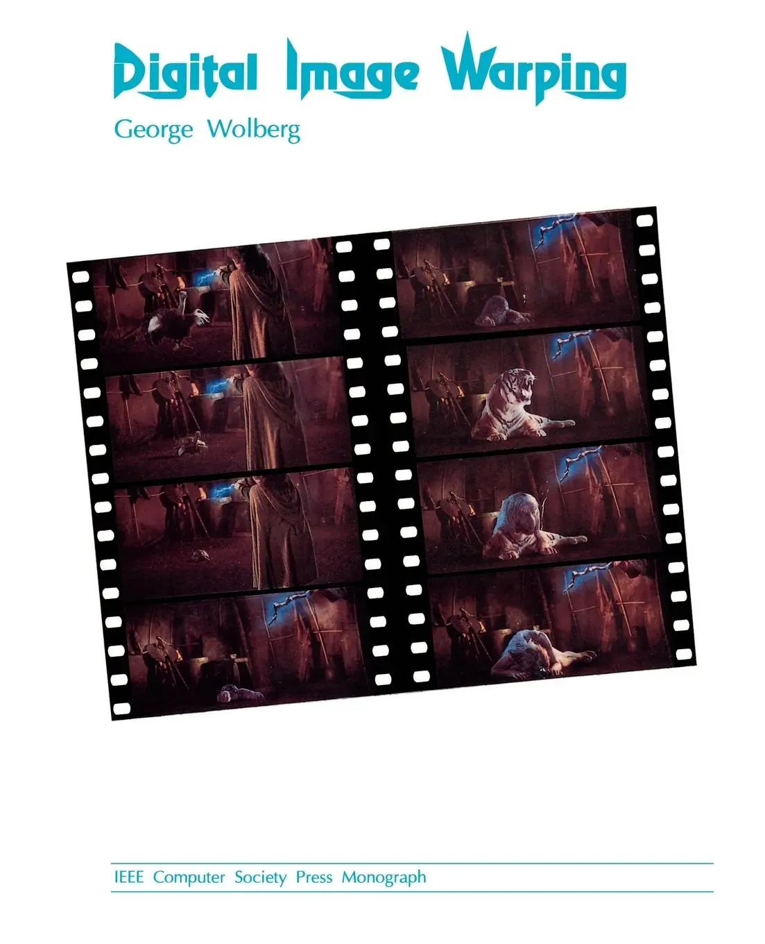 Cover: 9780818689444 | Digital Image Warping | George Wolberg | Taschenbuch | Englisch | 1990