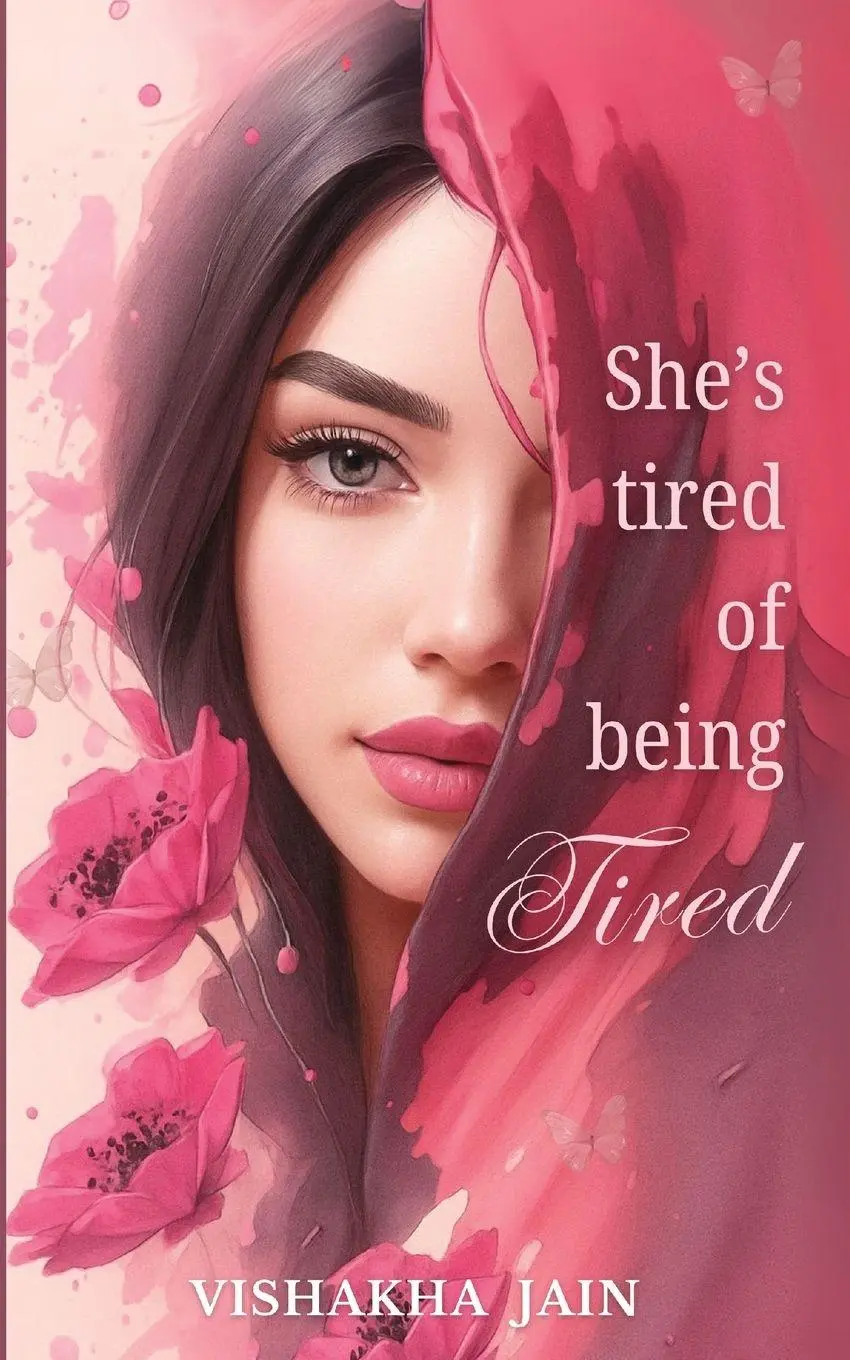 Cover: 9781069439444 | She's Tired of Being Tired | Vishakha Jain | Taschenbuch | Englisch