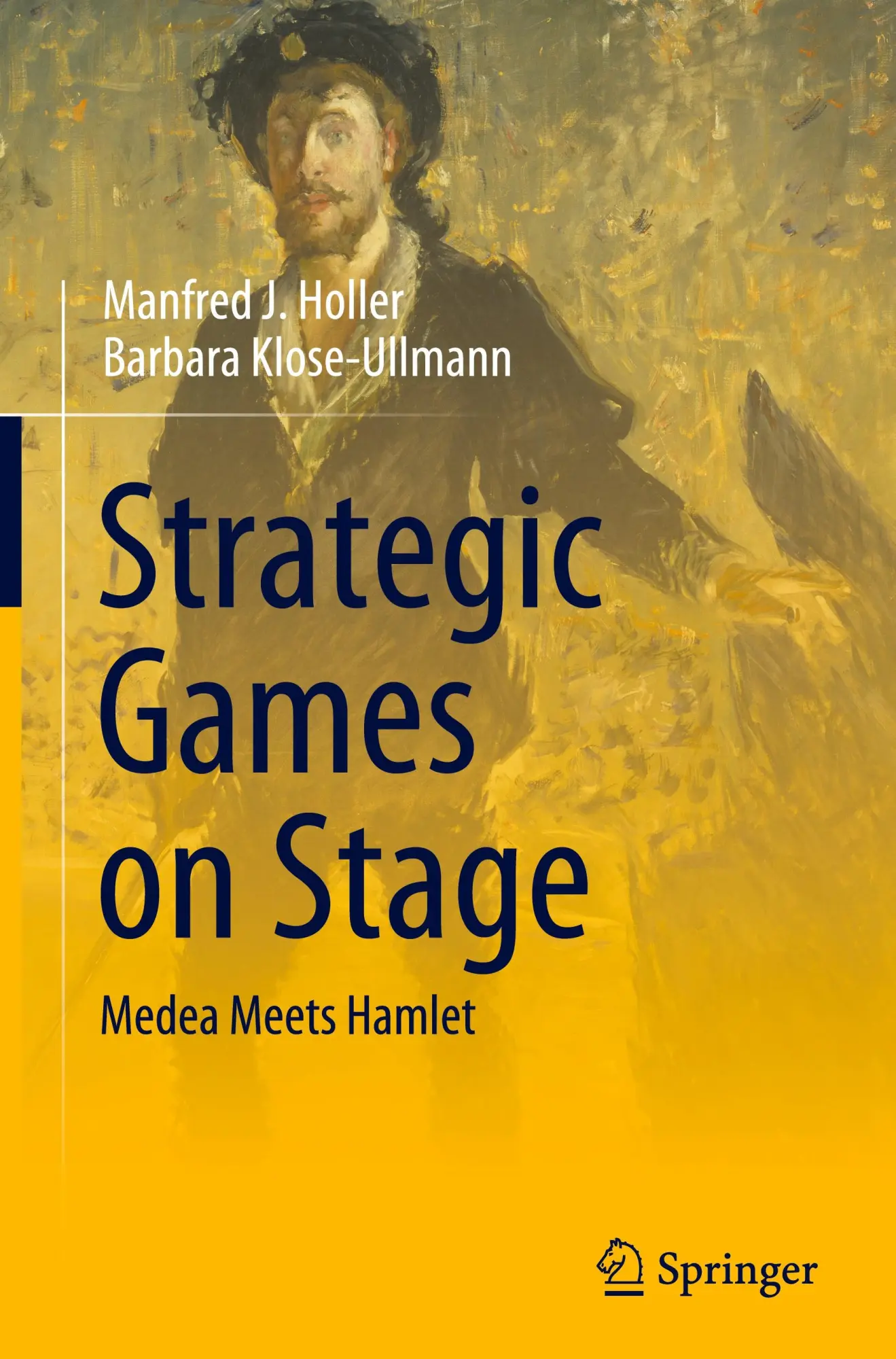 Cover: 9783031829444 | Strategic Games on Stage | Medea Meets Hamlet | Klose-Ullmann (u. a.)