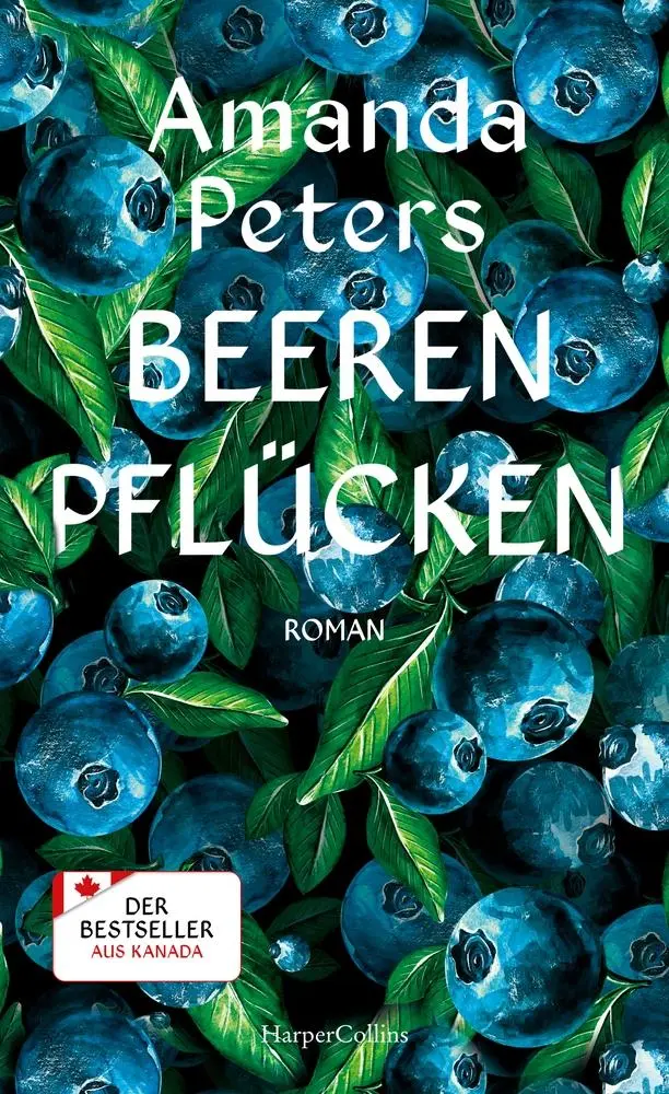 Cover: 9783365009444 | Beeren pflücken | Amanda Peters | Buch | 320 S. | Deutsch | 2025
