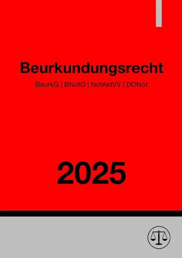 Cover: 9783818769444 | Beurkundungsrecht 2025 | BeurkG BNotO NotAktVV DONot. DE | Studier