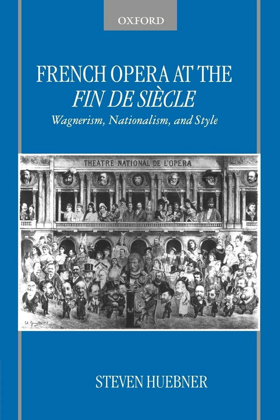 Cover: 9780195189544 | French Opera at the Fin de Siecle | Steven Huebner | Taschenbuch