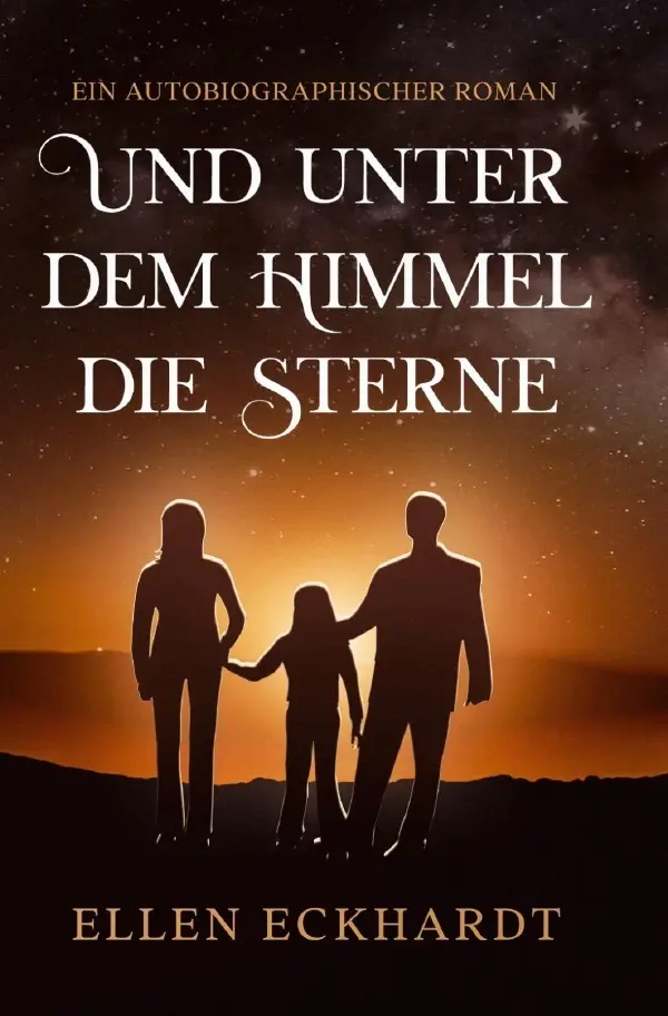 Cover: 9783756529544 | Und unter dem Himmel die Sterne | Ein autobiographischer Roman. DE