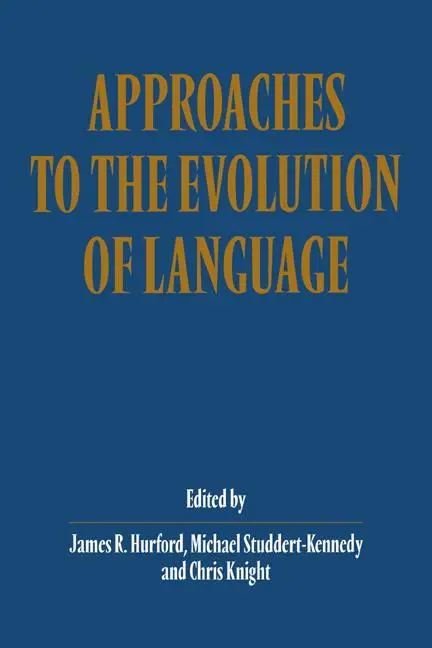 Cover: 9780521639644 | Approaches to the Evolution of Language | Social and Cognitive Bases