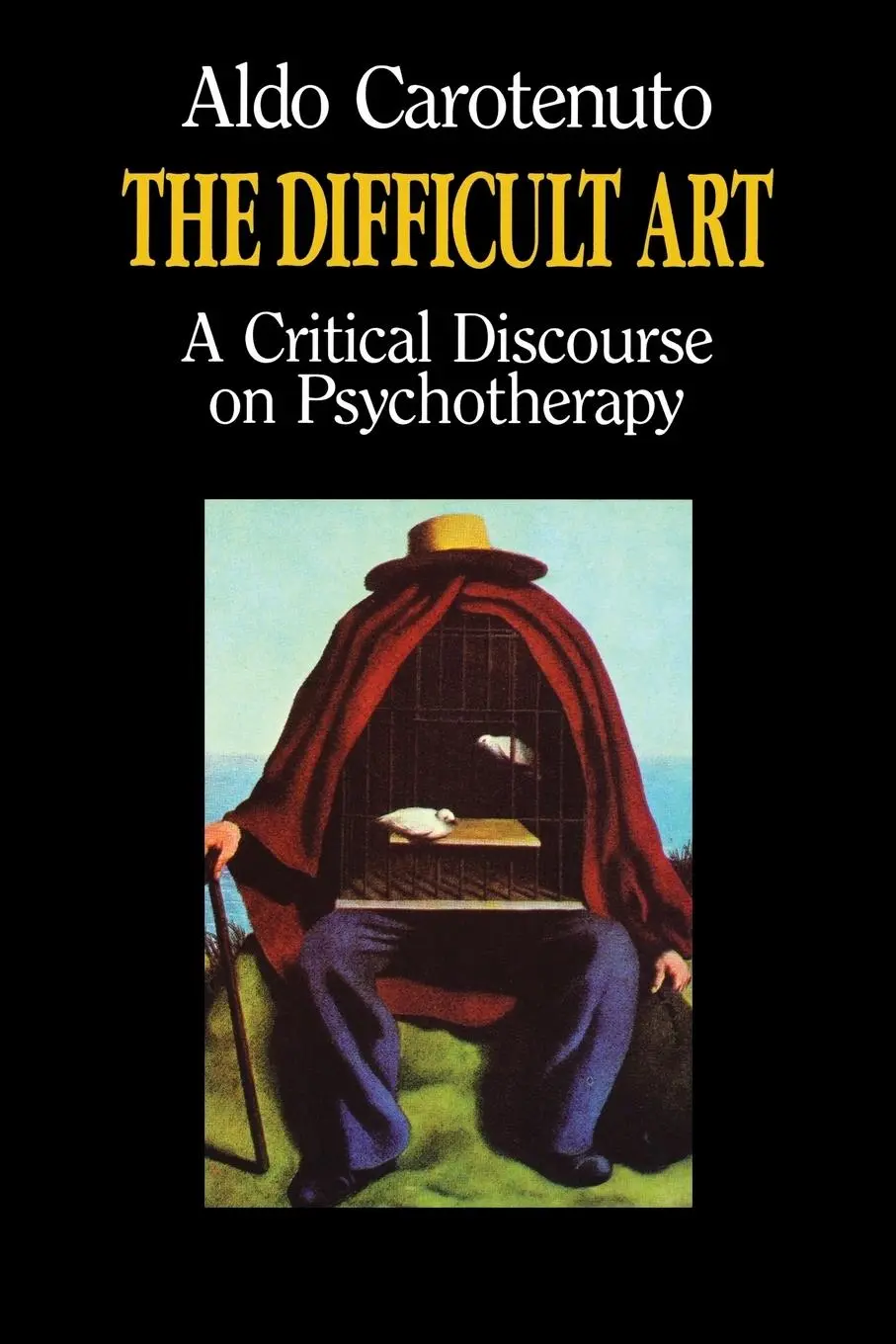 Cover: 9780933029644 | The Difficult Art | A Critical Discourse on Psychotherapy | Carotenuto