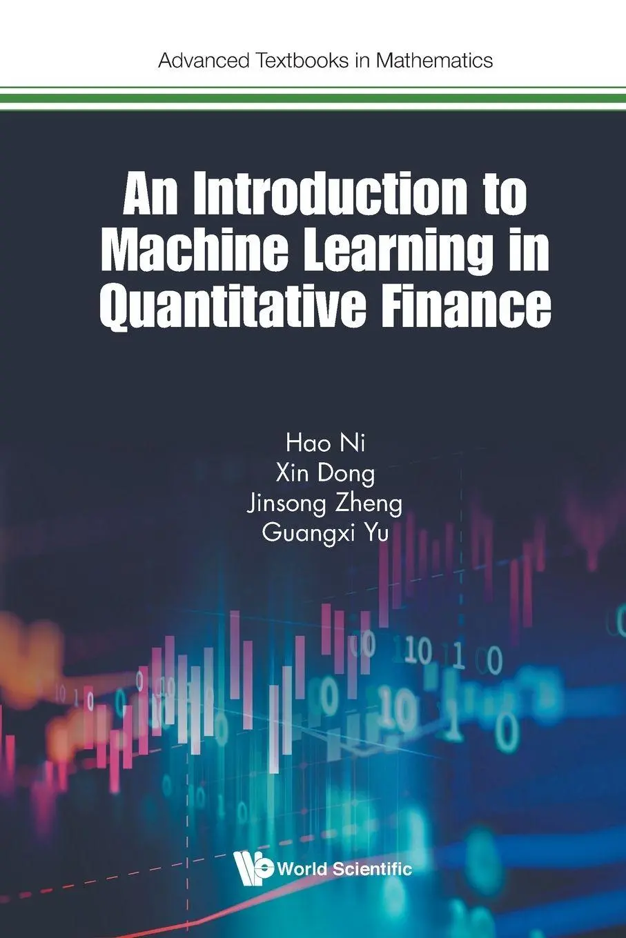 Cover: 9781786349644 | INTRODUCTION TO MACHINE LEARNING AND QUANTITATIVE FINANCE | Ni Hao