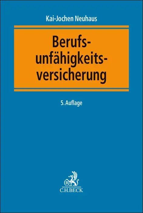 Cover: 9783406809644 | Berufsunfähigkeitsversicherung | Kai-Jochen Neuhaus (u. a.) | Buch
