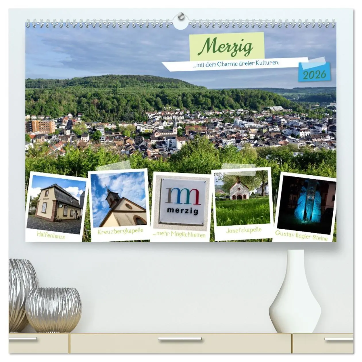Cover: 9783457399644 | Merzig - Charme dreier Kulturen (hochwertiger Premium Wandkalender...