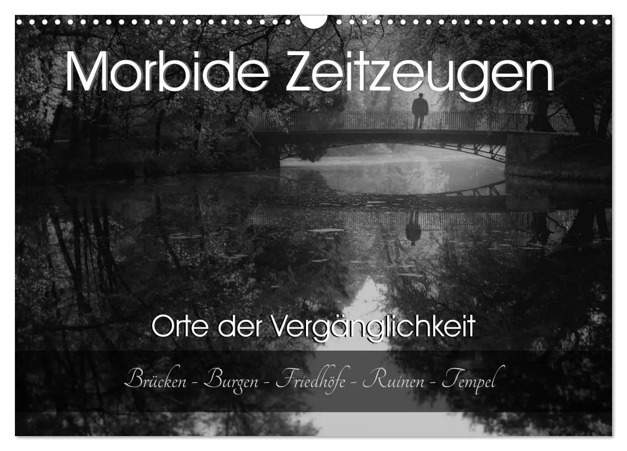 Cover: 9783516009644 | Morbide Zeitzeugen - Orte der Vergänglichkeit (Wandkalender 2026...