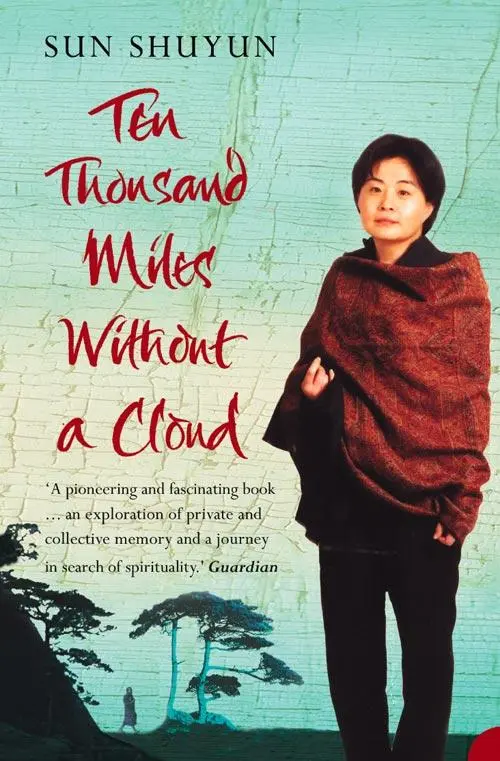 Cover: 9780007129744 | 10 THOUSAND MILES W/O A CLOUD | Sun Shuyun | Taschenbuch | Englisch
