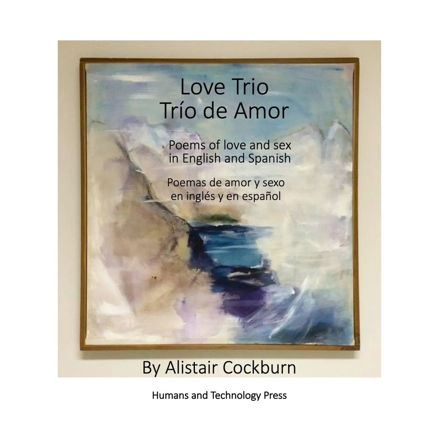 Cover: 9781737519744 | Love Trio Trio de Amor | Alistair Cockburn | Taschenbuch | Englisch