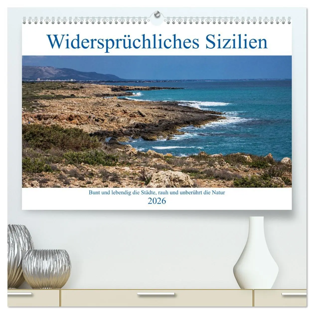 Cover: 9783457769744 | Widersprüchliches Sizilien (hochwertiger Premium Wandkalender 2026...