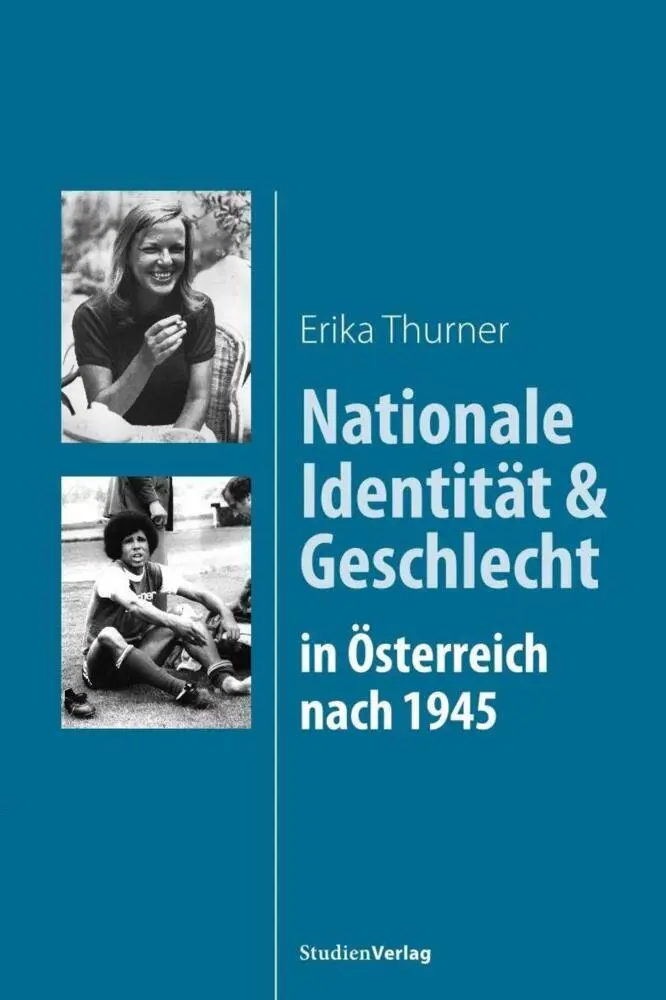Cover: 9783706559744 | Nationale Identität und Geschlecht in Österreich nach 1945 | Thurner