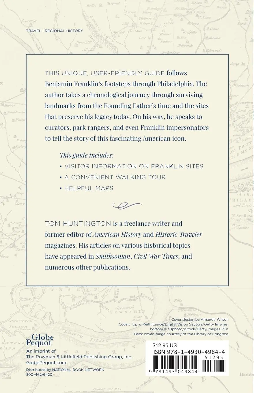 Rückseite: 9781493049844 | Ben Franklin's Philadelphia | A Guide | Tom Huntington | Taschenbuch