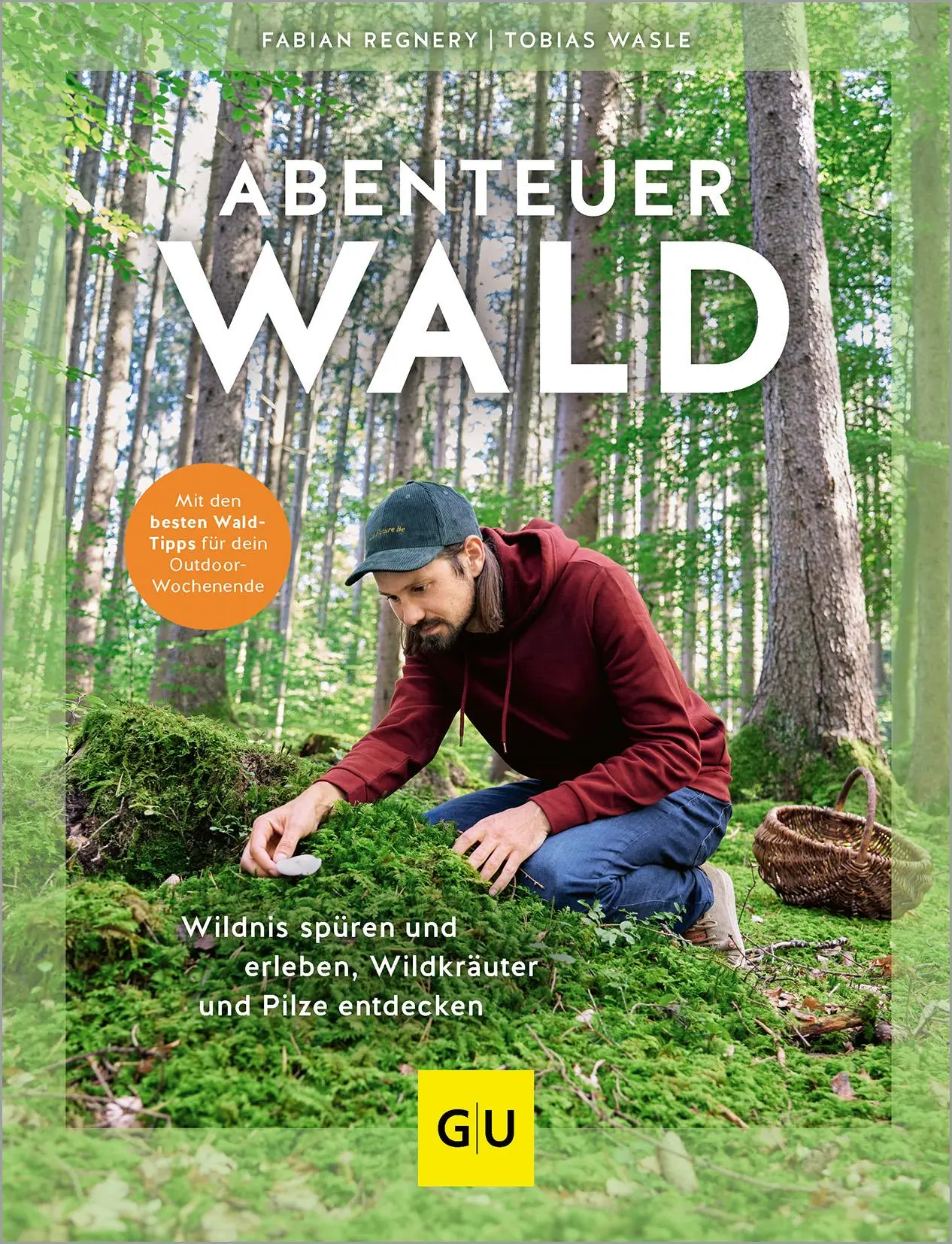 Cover: 9783833889844 | Abenteuer Wald | Fabian Regnery (u. a.) | Buch | GU Natur | 192 S.