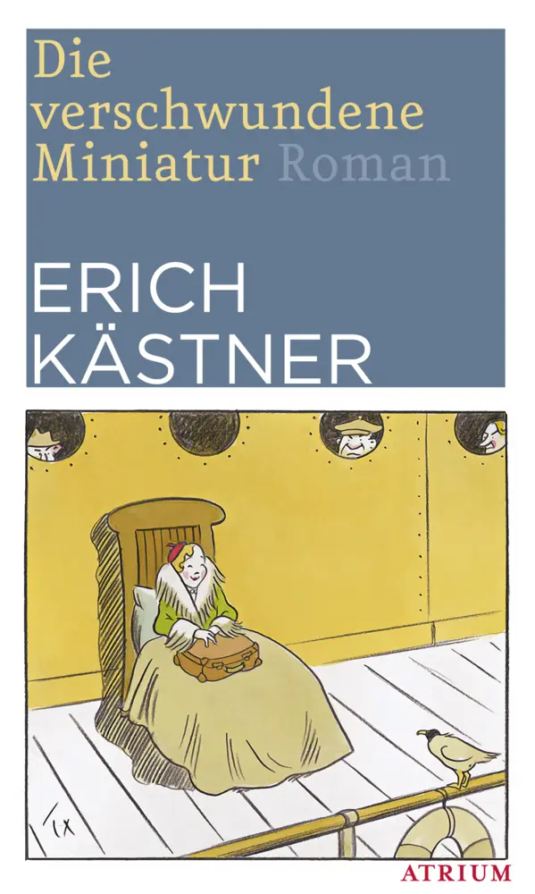 Cover: 9783855359844 | Die verschwundene Miniatur | Erich Kästner | Buch | 256 S. | Deutsch