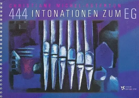 Cover: 9790200919844 | 444 Intonationen zum EG für Orgel | Christiane Michel-Ostertun
