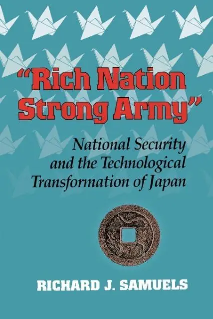 Cover: 9780801499944 | "Rich Nation, Strong Army" – National Security and the...