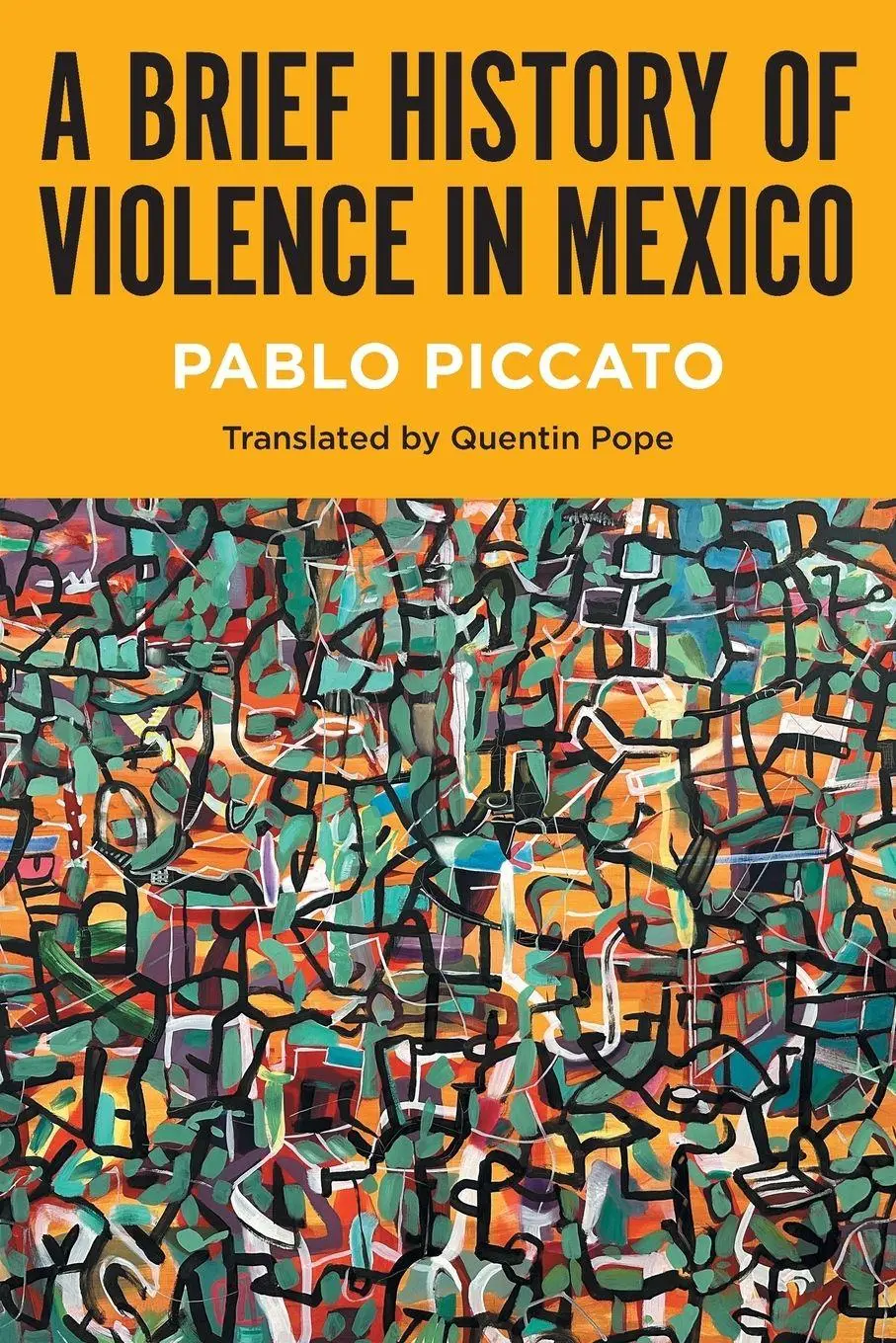 Cover: 9781469689944 | A Brief History of Violence in Mexico | Pablo Piccato | Taschenbuch