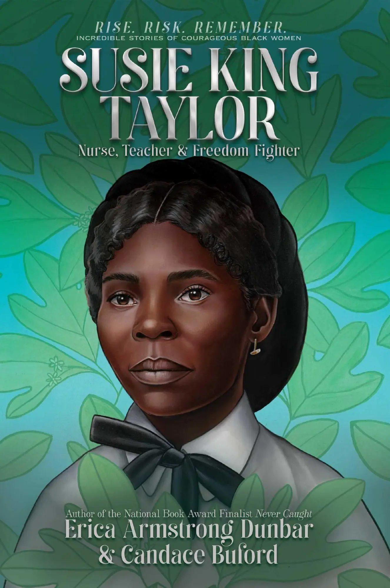 Cover: 9781665919944 | Susie King Taylor | Nurse, Teacher &amp; Freedom Fighter | Dunbar (u. a.)