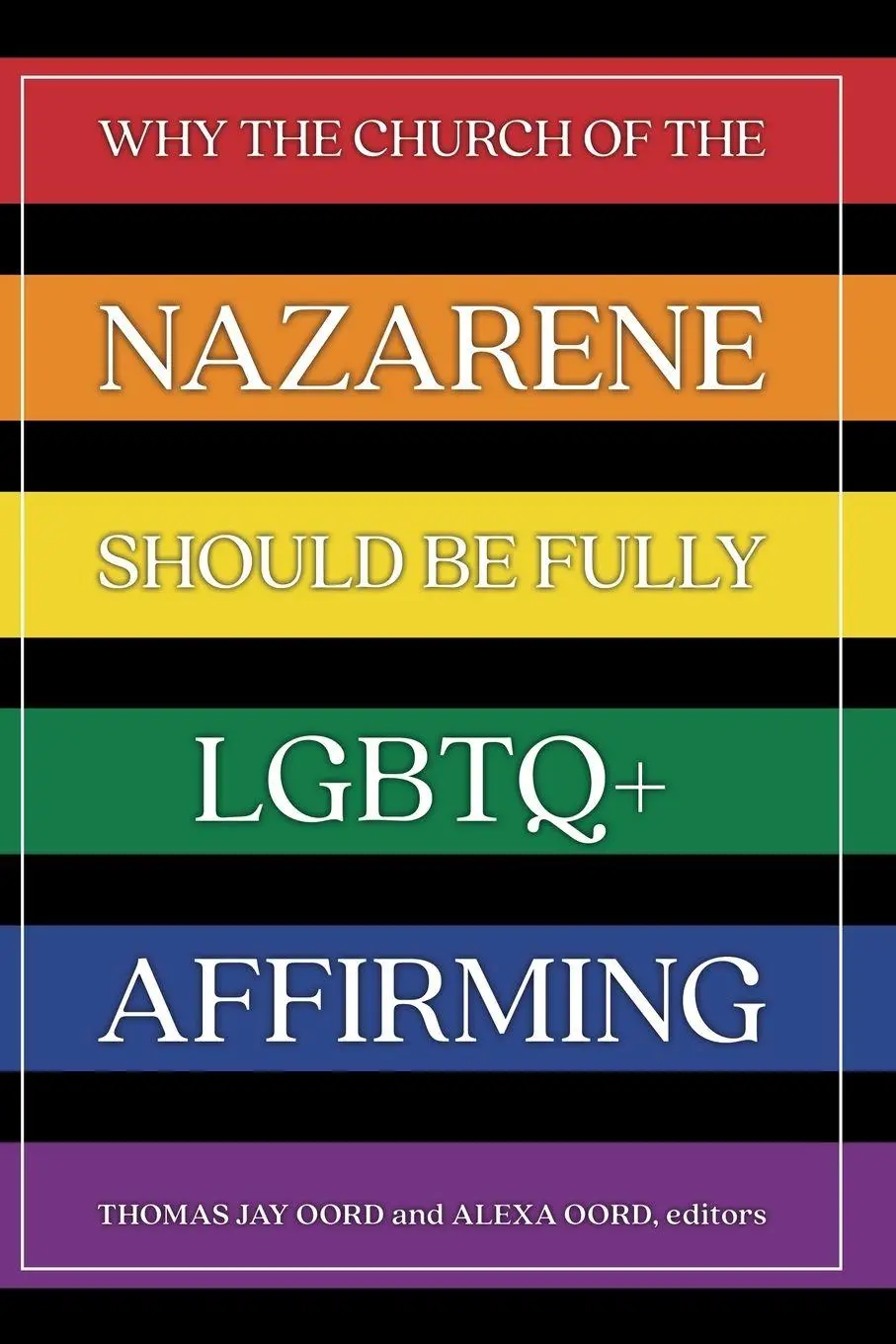 Cover: 9781948609944 | Why the Church of the Nazarene Should Be Fully LGBTQ+ Affirming | Buch