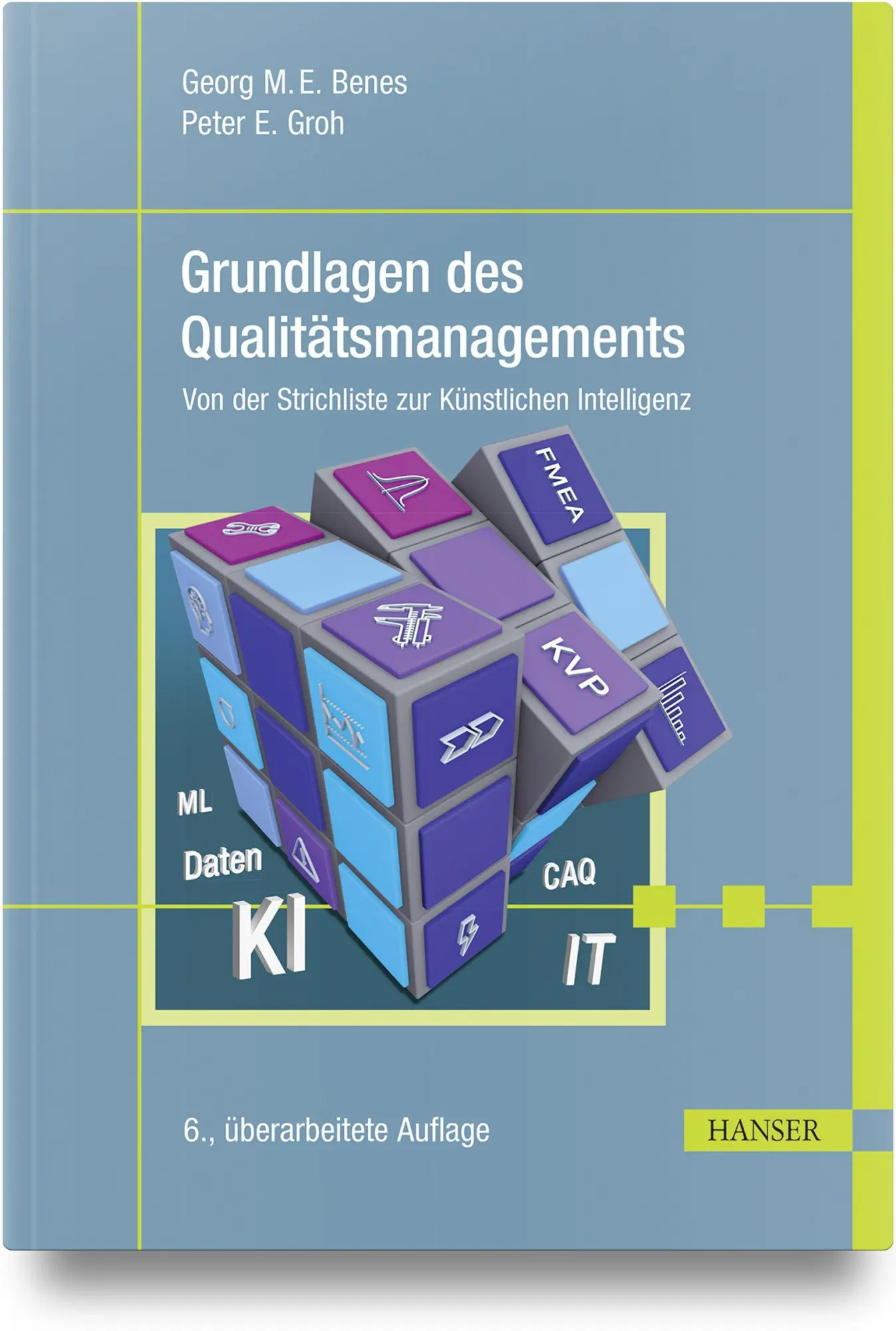 Cover: 9783446479944 | Grundlagen des Qualitätsmanagements | Georg Benes (u. a.) | Buch