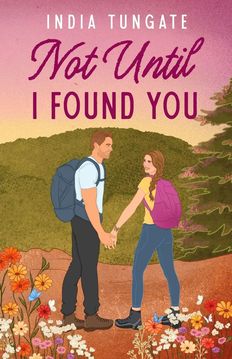 Cover: 9798990169944 | Not Until I Found You | India Tungate | Taschenbuch | Englisch | 2026