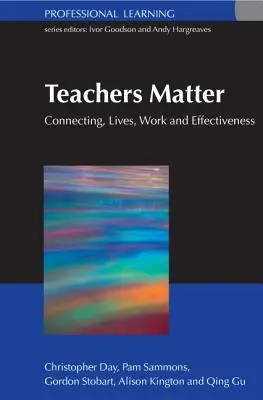 Cover: 9780335220045 | Teachers Matter: Connecting Work, Lives and Effectiveness | Buch