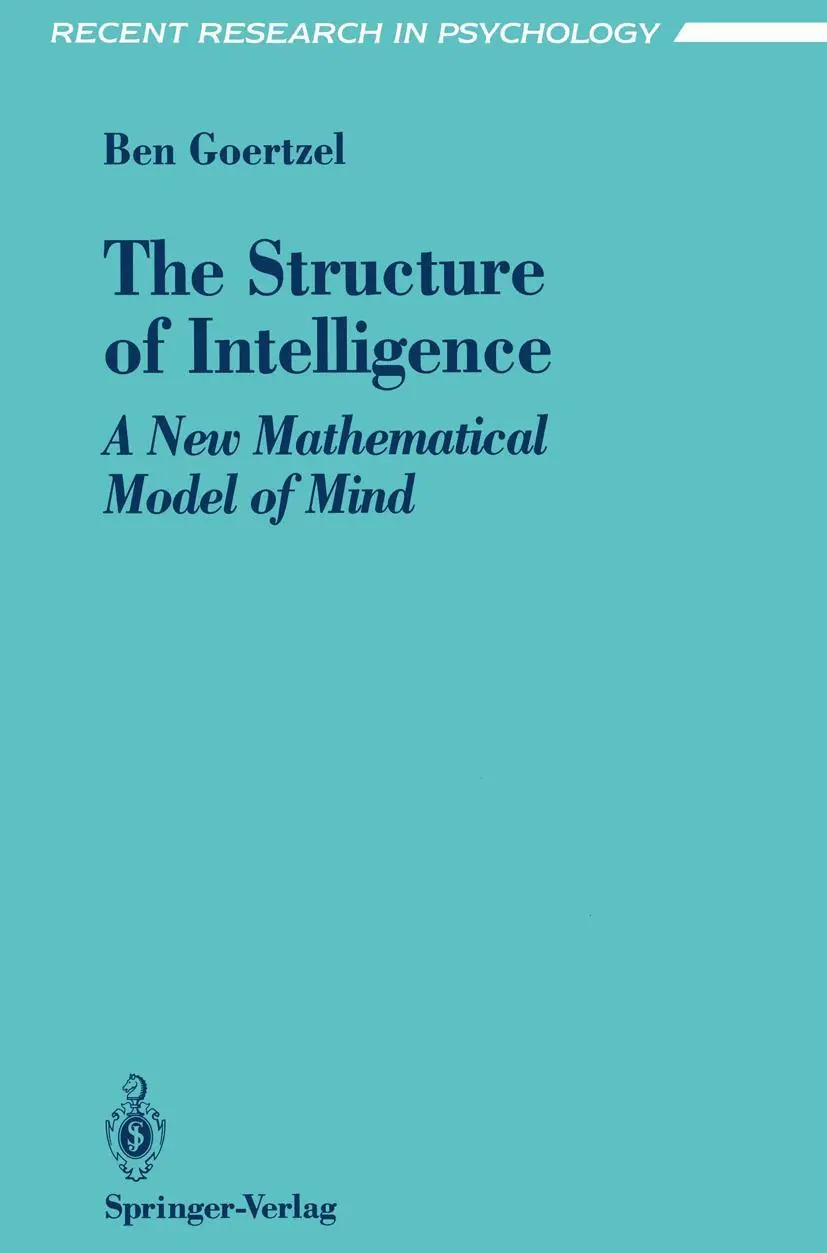 Cover: 9780387940045 | The Structure of Intelligence | A New Mathematical Model of Mind | IX