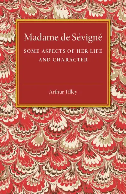 Cover: 9781316620045 | Madame De Sevigne | Arthur Tilley | Taschenbuch | Englisch | 2016
