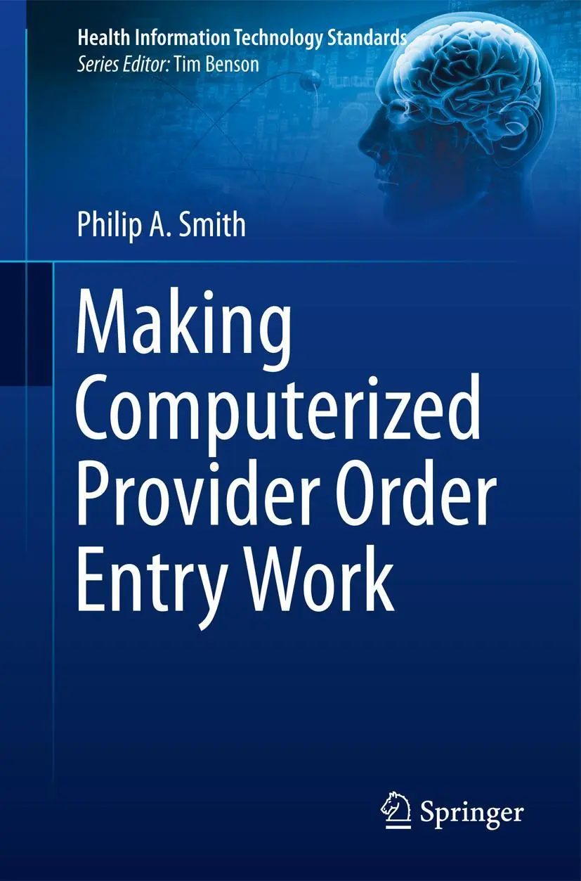 Cover: 9781447160045 | Making Computerized Provider Order Entry Work | Philip Smith | Buch