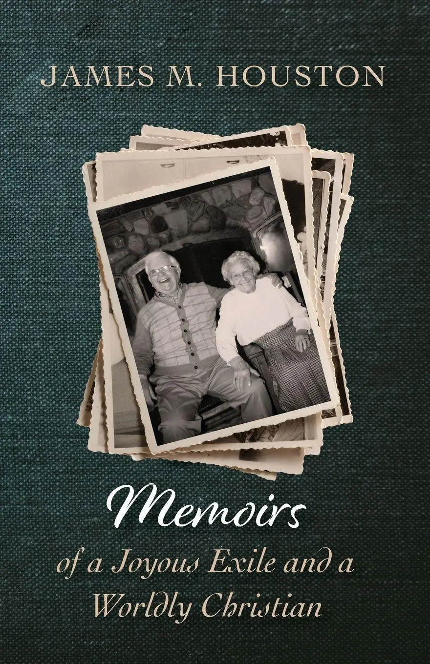 Cover: 9781532680045 | Memoirs of a Joyous Exile and a Worldly Christian | James M. Houston