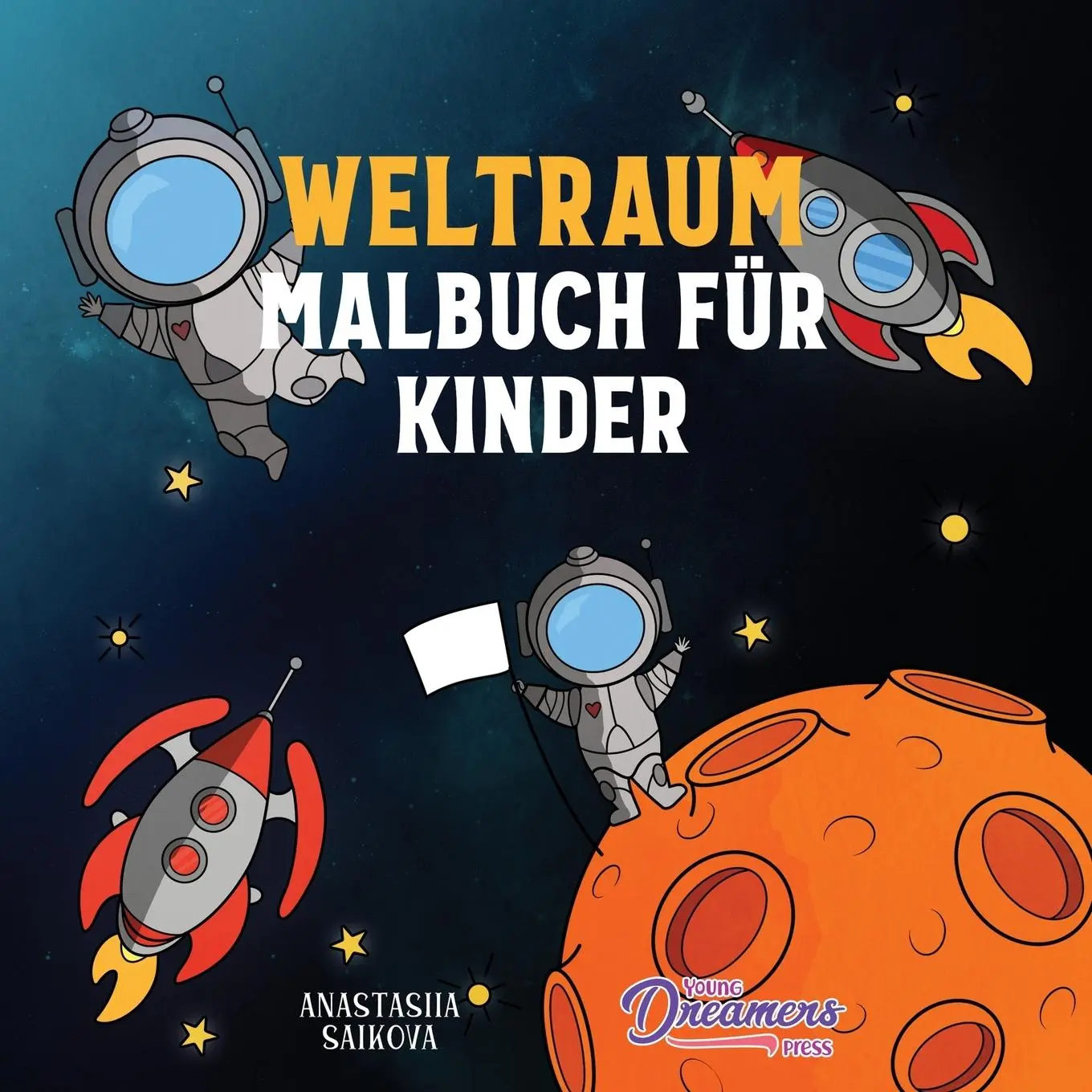 Cover: 9781989790045 | Weltraum Malbuch für Kinder | Young Dreamers Press | Taschenbuch