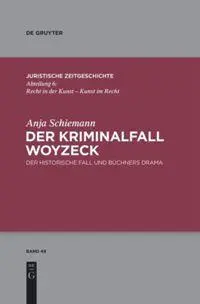 Cover: 9783110570045 | Der Kriminalfall Woyzeck | Der historische Fall und Büchners Drama