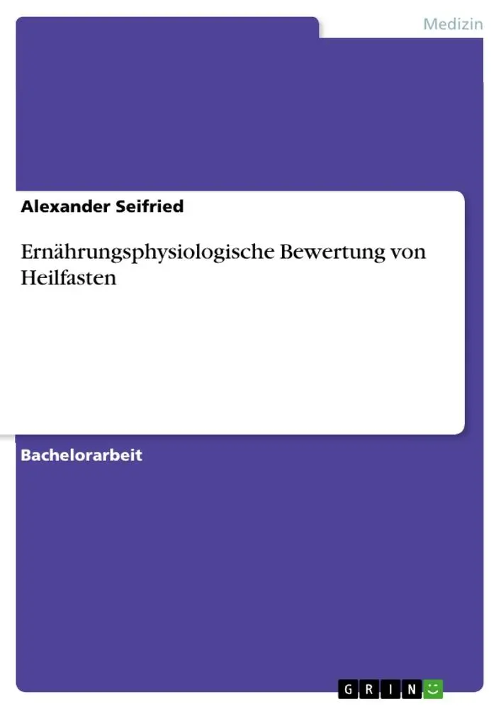 Cover: 9783346120045 | Ernährungsphysiologische Bewertung von Heilfasten | Alexander Seifried