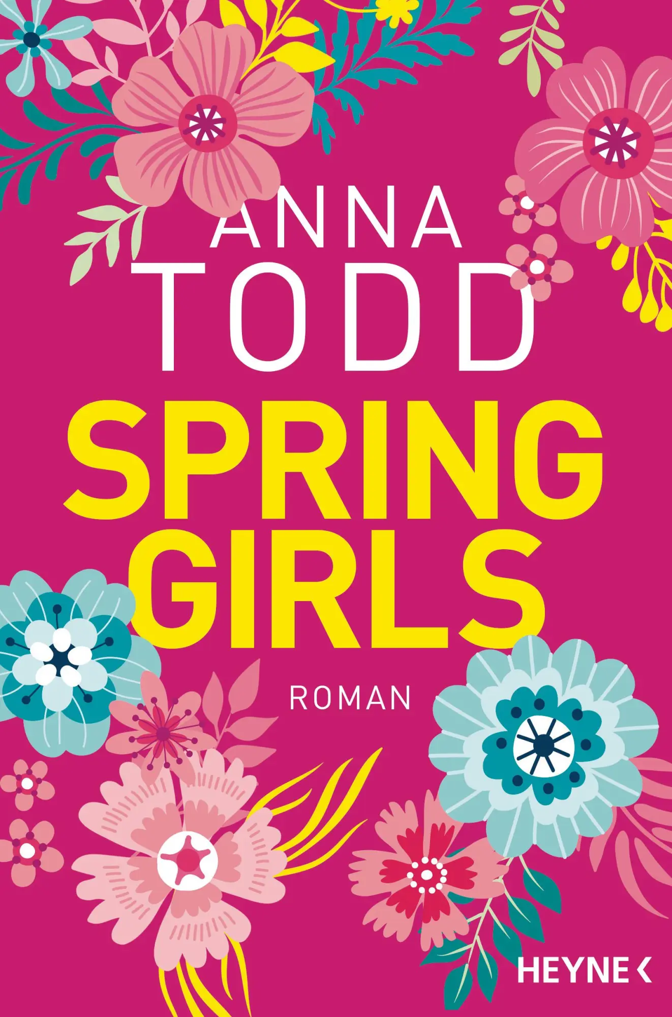 Cover: 9783453420045 | Spring Girls | Anna Todd | Taschenbuch | 400 S. | Deutsch | 2020