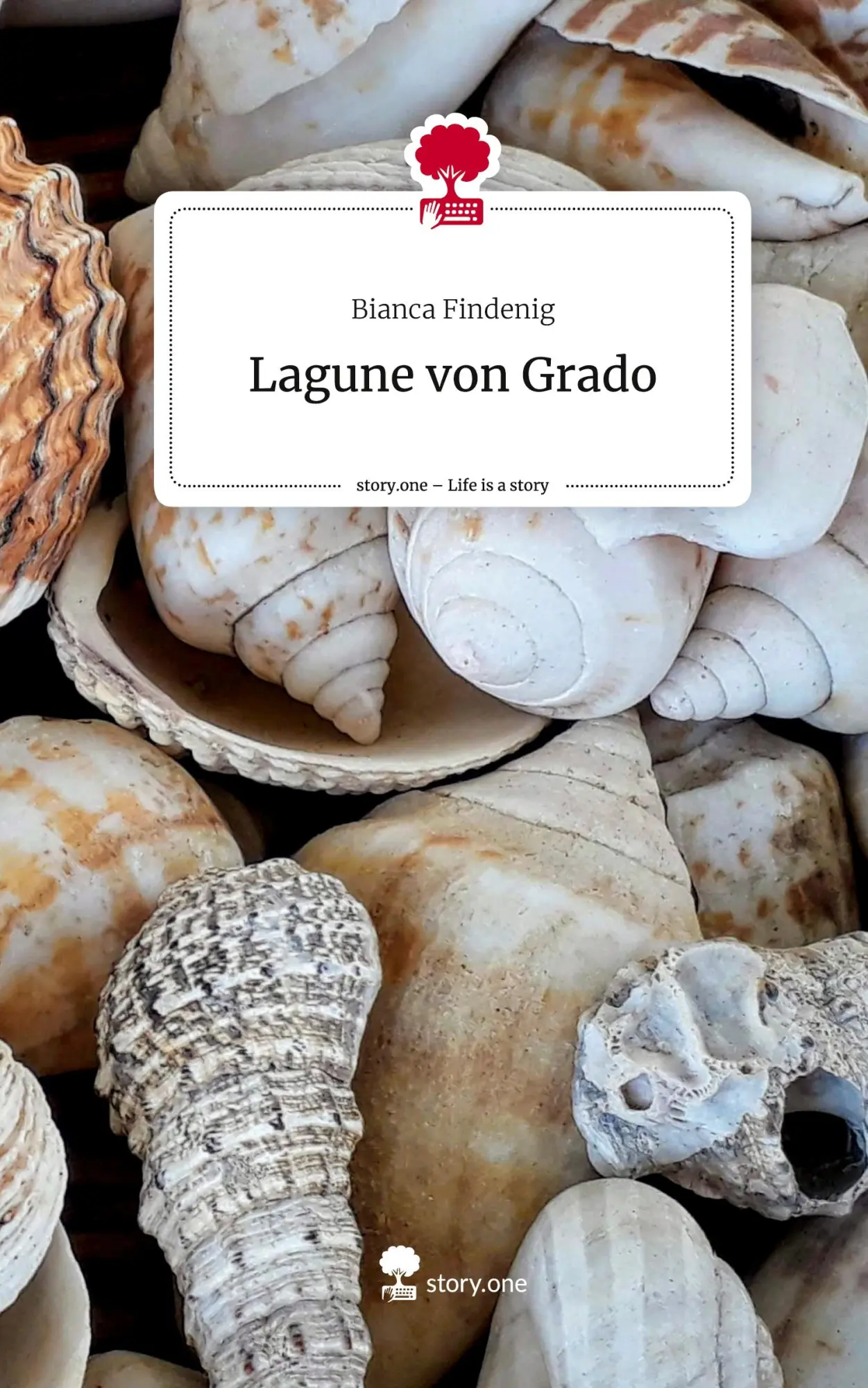 Cover: 9783711500045 | Lagune von Grado. Life is a Story - story.one | Bianca Findenig | Buch