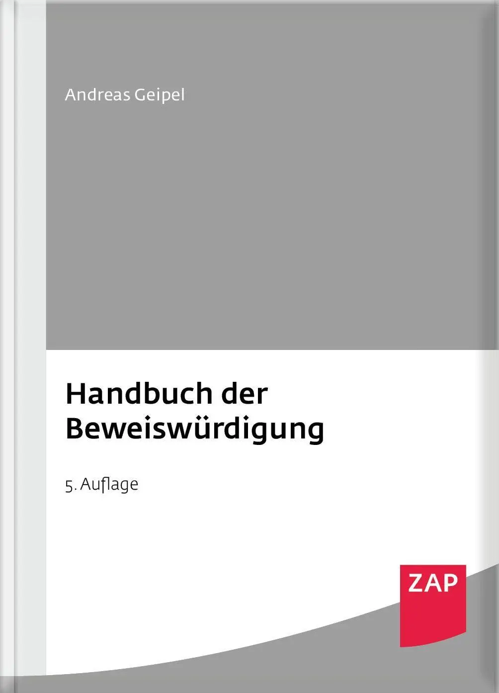 Cover: 9783750800045 | Handbuch der Beweiswürdigung | Andreas Geipel | Buch | 1764 S. | 2026