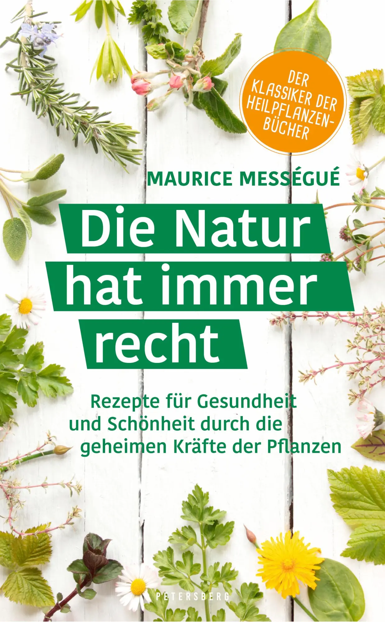 Cover: 9783755300045 | Die Natur hat immer recht | Maurice Mességué | Buch | 320 S. | Deutsch