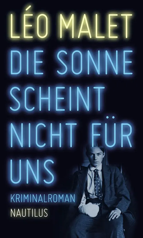 Cover: 9783960540045 | Die Sonne scheint nicht für uns | Léo Malet | Taschenbuch | 144 S.