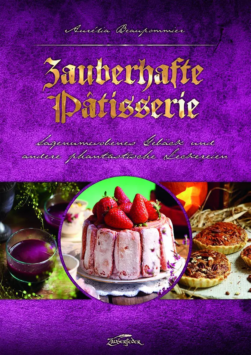 Cover: 9783964810045 | Zauberhafte Pâtisserie | Aurélia Beaupommier | Buch | 192 S. | Deutsch