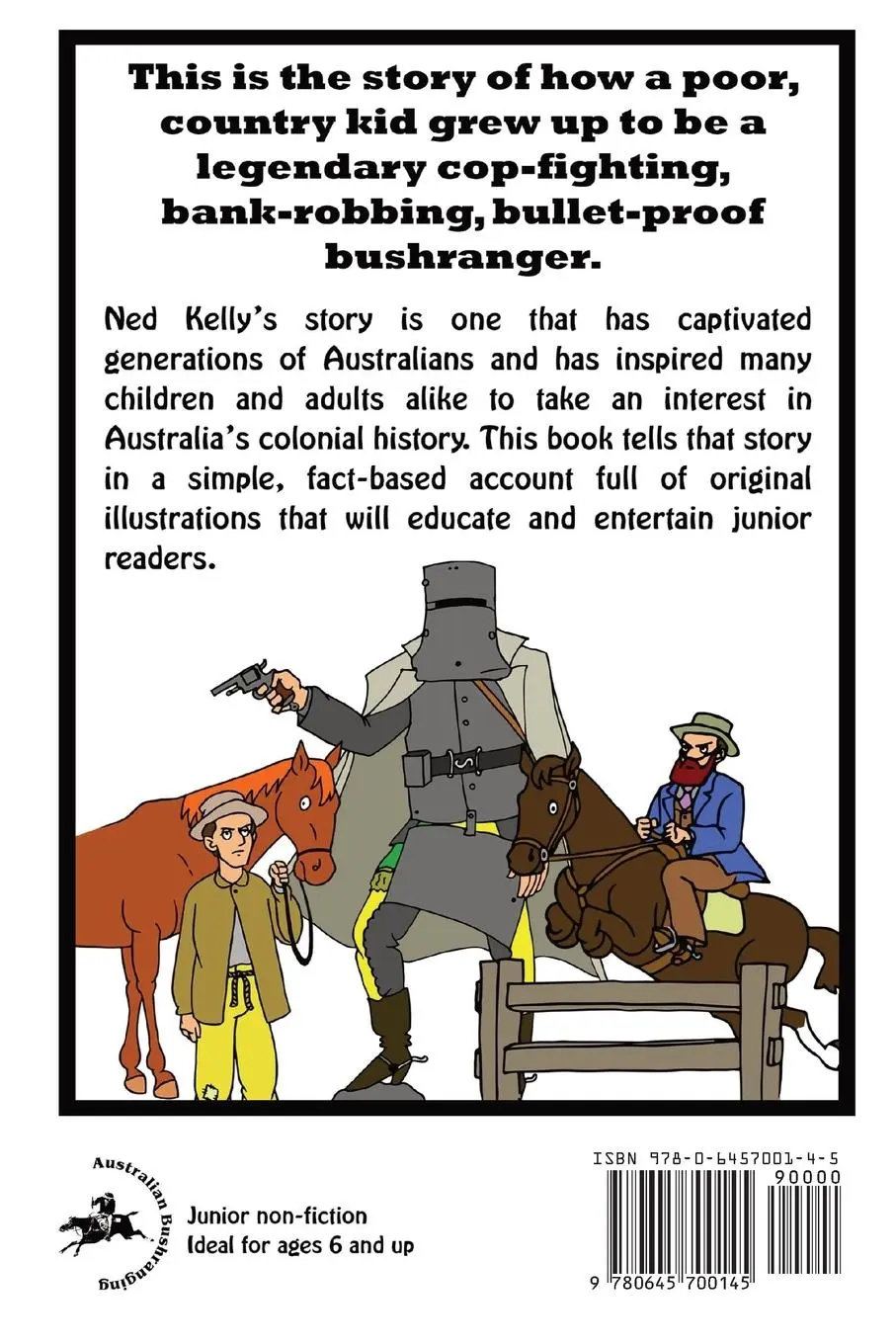 Rückseite: 9780645700145 | Ned Kelly | The Bullet-Proof Bushranger | Aidan Phelan | Taschenbuch