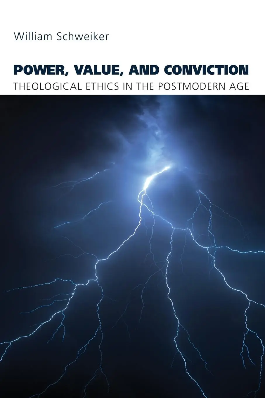 Cover: 9781532670145 | Power, Value, and Conviction | William Schweiker | Taschenbuch | 2019