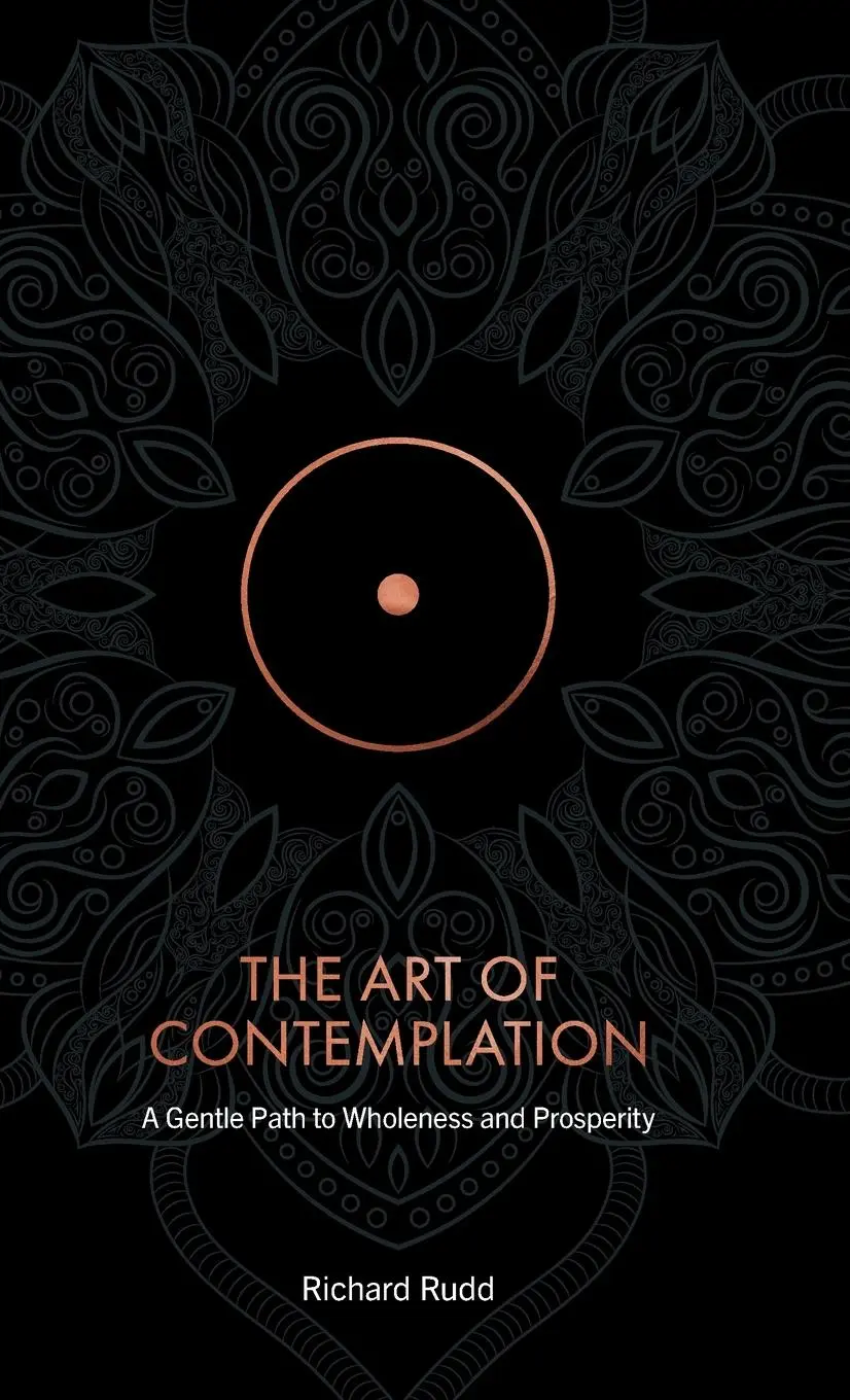 Cover: 9781913820145 | The Art of Contemplation | A Gentle Path to Wholeness and Prosperity